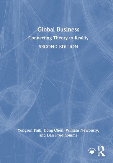 Yongsun Paik, Dong Chen, William Newburry, Dan Prud'homme - Global Business, Inbunden