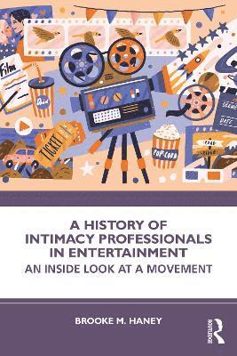 bokomslag A History of Intimacy Professionals in Entertainment