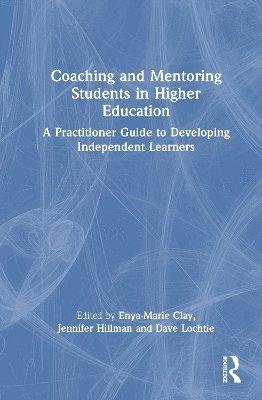 bokomslag Coaching and Mentoring Students in Higher Education