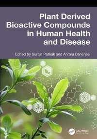 bokomslag Plant Derived Bioactive Compounds in Human Health and Disease