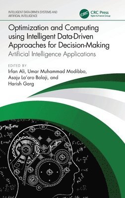 bokomslag Optimization and Computing using Intelligent Data-Driven Approaches for Decision-Making