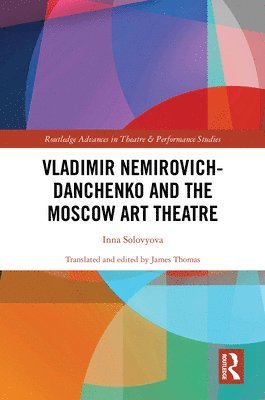 bokomslag Vladimir Nemirovich-Danchenko and the Moscow Art Theatre