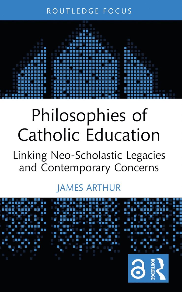 James Arthur, UK) Arthur, James (University of Birmingham - Philosophies of Catholic Education, Häftad