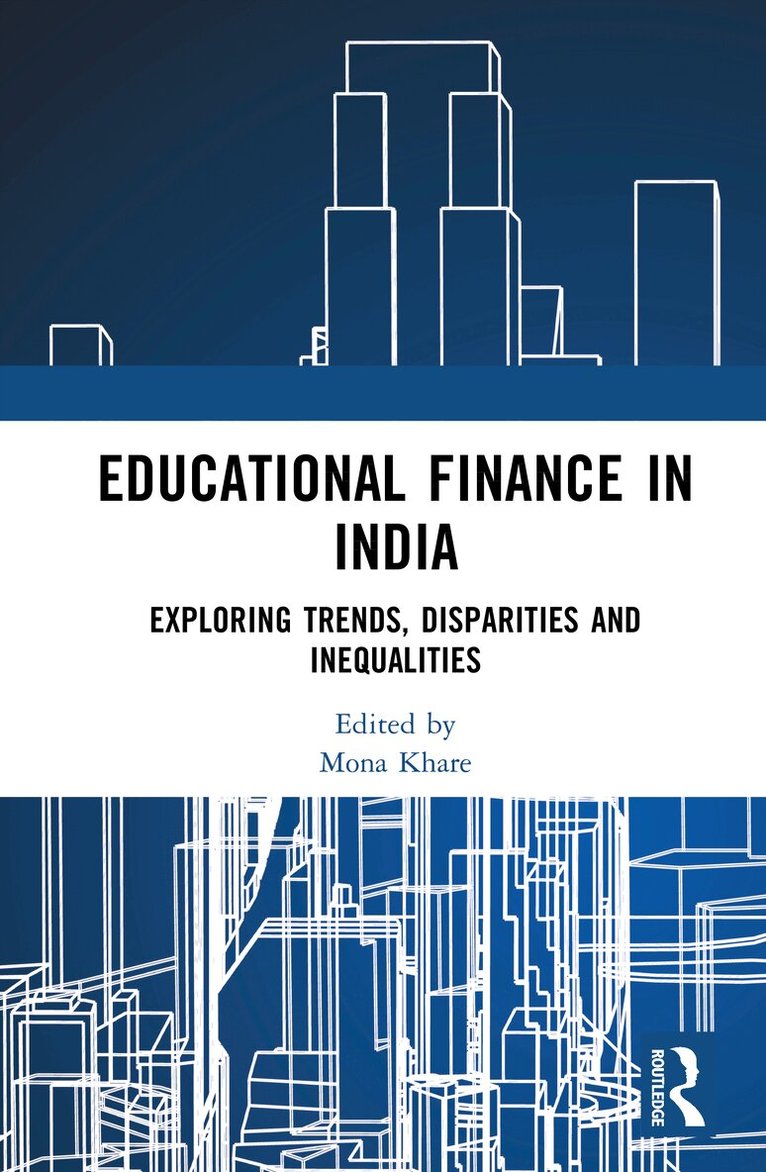 Mona Khare - Educational Finance in India, Inbunden