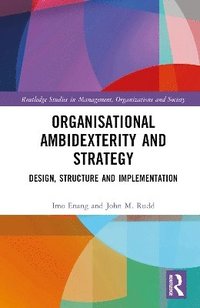 bokomslag Organisational Ambidexterity and Strategy