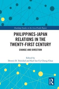 bokomslag Philippines-Japan Relations in the Twenty-First Century