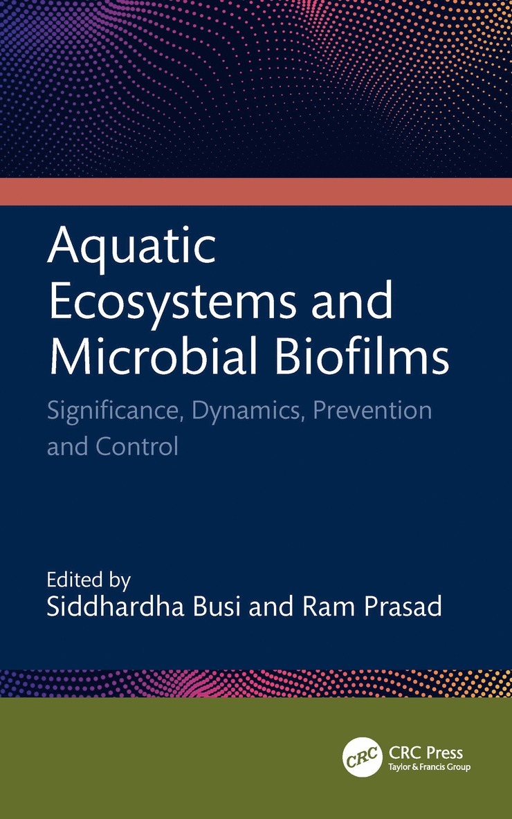 Aquatic Ecosystems and Microbial Biofilms 1