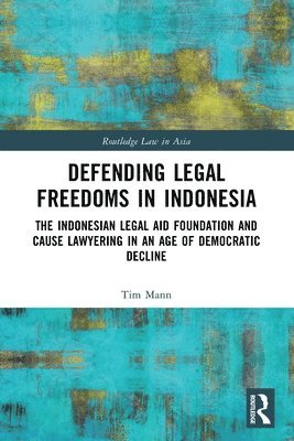 Defending Legal Freedoms in Indonesia
