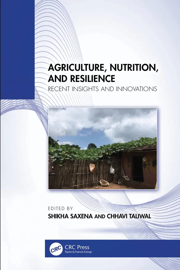 Shikha Saxena, Chhavi Taliwal - Agriculture, Nutrition, and Resilience, Häftad. Tillgänglighet: Lägg i varukorg