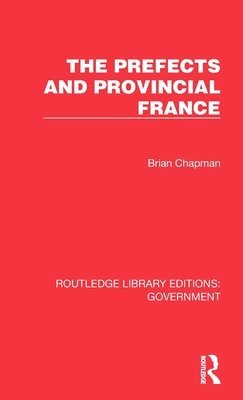 The Prefects and Provincial France 1