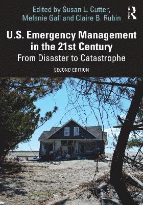 Susan L. Cutter, Melanie Gall, Claire B. Rubin, USA) Cutter, Susan L. (University of South Carolina - U.S. Emergency Management in the 21st Century, Häftad
