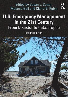 U.S. Emergency Management in the 21st Century 1