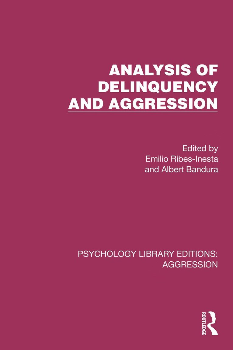 Emilio Ribes-Inesta, Albert Bandura - Analysis of Delinquency and Aggression, Inbunden