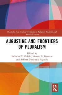 bokomslag Augustine and Frontiers of Pluralism