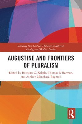 bokomslag Augustine and Frontiers of Pluralism