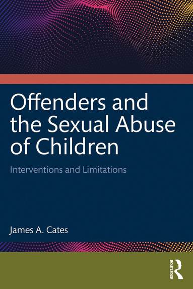 bokomslag Offenders and the Sexual Abuse of Children