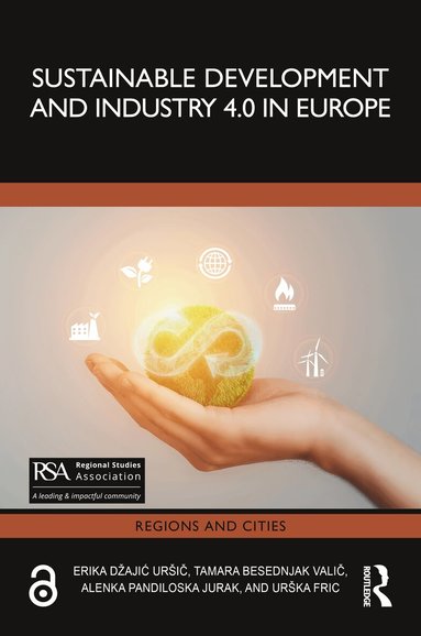 Erika Džajić Uršič, Tamara Besednjak Valič, Alenka Pandiloska Jurak, Urška Fric - Sustainable Development and Industry 4.0 in Europe, Inbunden