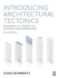 bokomslag Introducing Architectural Tectonics