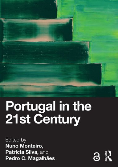 Nuno Monteiro, Patrícia Silva, Pedro C. Magalhães - Portugal in the 21st Century, Häftad