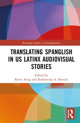 bokomslag Translating Spanglish in US Latinx Audiovisual Stories