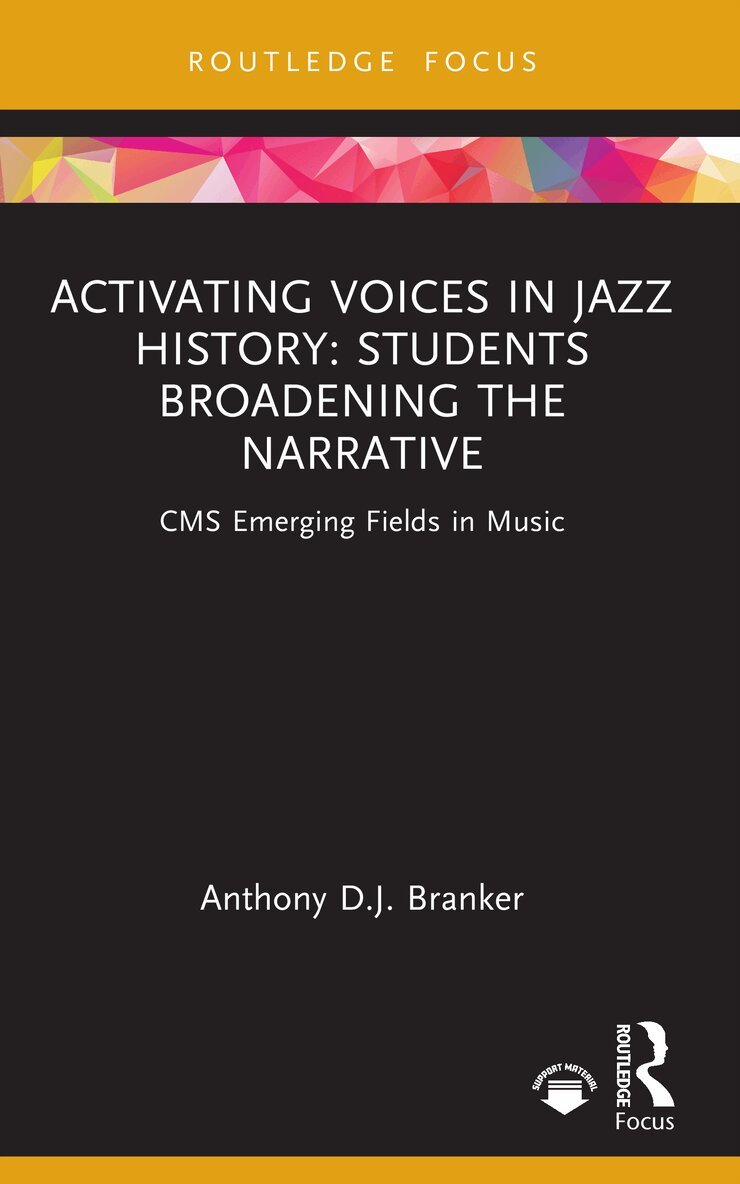 Anthony D.J. Branker - Activating Voices in Jazz History, Häftad