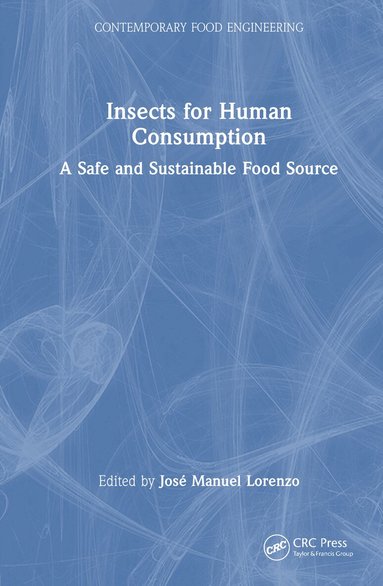 José Manuel Lorenzo - Insects for Human Consumption, Inbunden