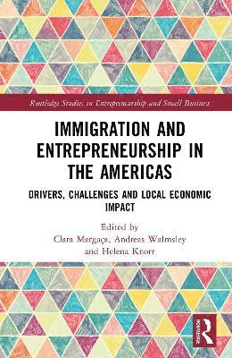 bokomslag Immigration and Entrepreneurship in the Americas