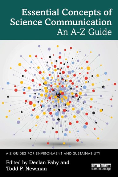 Declan Fahy, Todd P. Newman - Essential Concepts of Science Communication, Häftad
