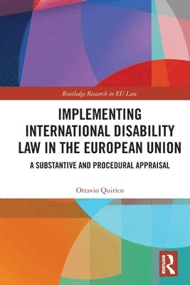 Ottavio Quirico - Implementing International Disability Law in the European Union, Häftad