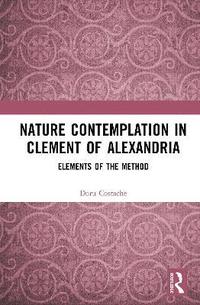 bokomslag Nature Contemplation in Clement of Alexandria