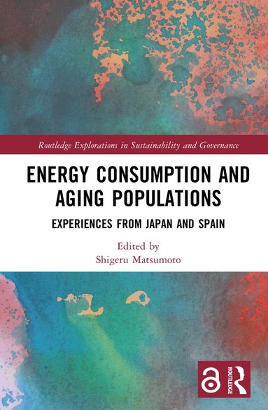 Shigeru Matsumoto - Energy Consumption and Aging Populations, Inbunden