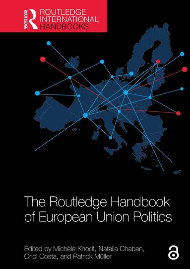 Michèle Knodt, Natalia Chaban, Oriol Costa, Patrick Müller - Routledge Handbook of European Union Politics, Inbunden