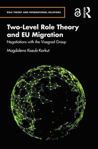 bokomslag Two-Level Role Theory and EU Migration