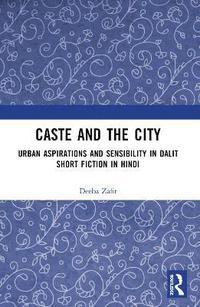 bokomslag Caste and the City