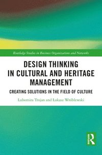 bokomslag Design Thinking in Cultural and Heritage Management