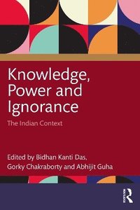 bokomslag Knowledge, Power and Ignorance