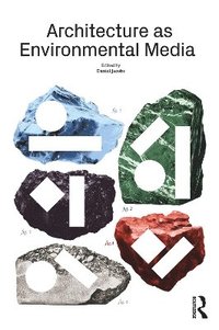 bokomslag Architecture as Environmental Media