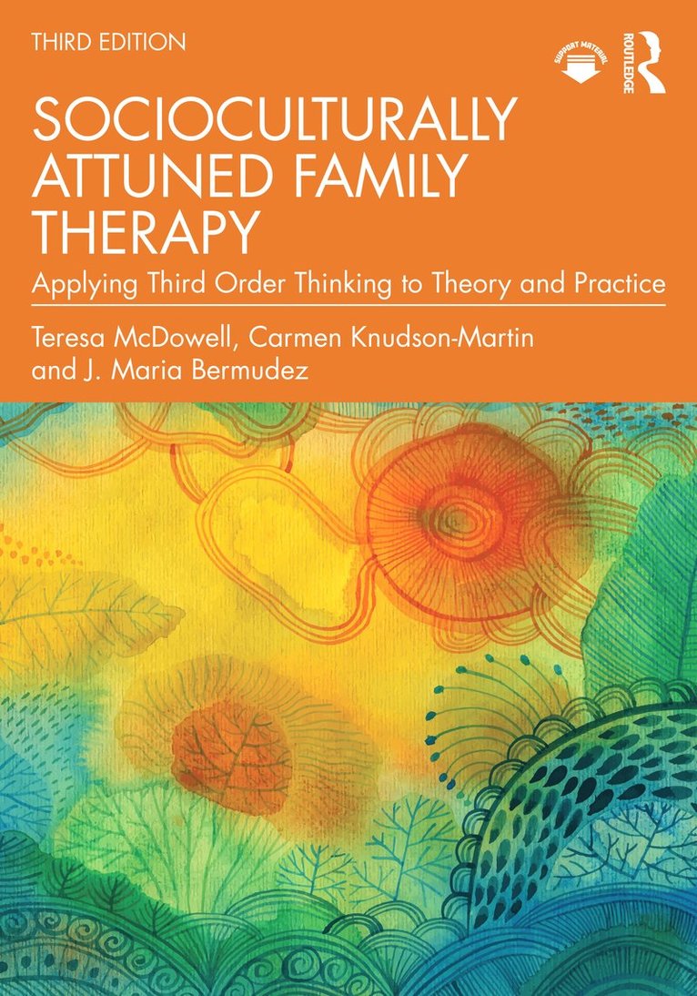Teresa McDowell, Carmen Knudson-Martin, J. Maria Bermudez, Oregon) McDowell, Teresa (Lewis & Clark Graduate School of Education & Counseling, Oregon) Knudson-Martin, Carmen (Lewis & Clark Graduate School of Education & Counseling, USA) Bermudez, J. Maria (U of Georgia - Socioculturally Attuned Family Therapy, Häftad