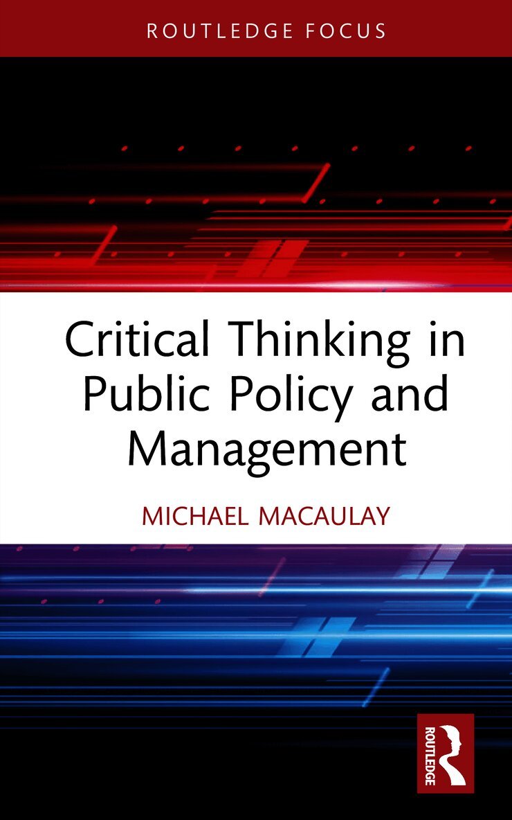 Critical Thinking in Public Policy and Management