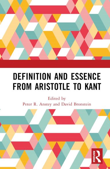 bokomslag Definition and Essence from Aristotle to Kant