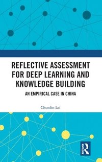 bokomslag Reflective Assessment for Deep Learning and Knowledge Building