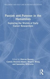 bokomslag Passion and Purpose in the Humanities