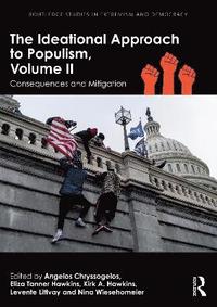 bokomslag The Ideational Approach to Populism, Volume II