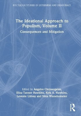 The Ideational Approach to Populism, Volume II 1