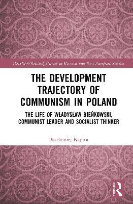 bokomslag The Development Trajectory of Communism in Poland