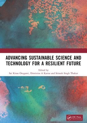 Advancing Sustainable Science and Technology for a Resilient Future 1