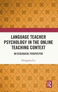 bokomslag Language Teacher Psychology in the Online Teaching Context