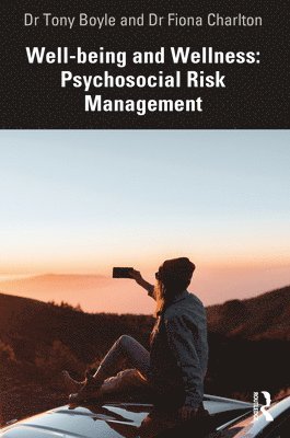 bokomslag Well-being and Wellness: Psychosocial Risk Management