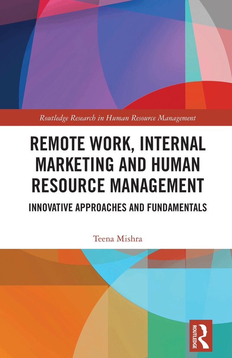 Teena Mishra - Remote Work, Internal Marketing and Human Resource Management, Häftad