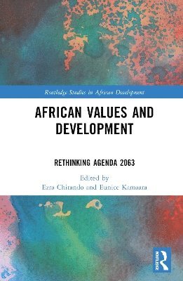 Ezra Chitando, Eunice Kamaara, Ezra (University of Zimbabwe) Chitando - African Values and Development, Inbunden